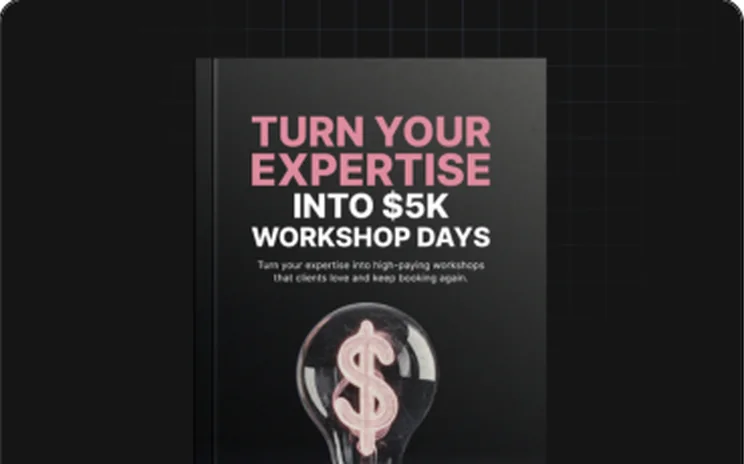 Turn Your Expertise Into $5K Workshop Days digital guide cover